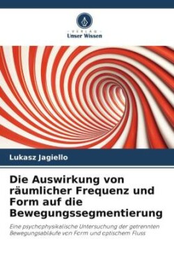 Die Auswirkung von räumlicher Frequenz und Form auf die Bewegungssegmentierung