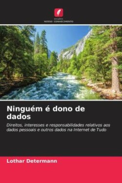 Ninguém é dono de dados