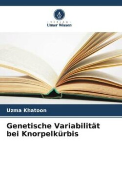 Genetische Variabilität bei Knorpelkürbis