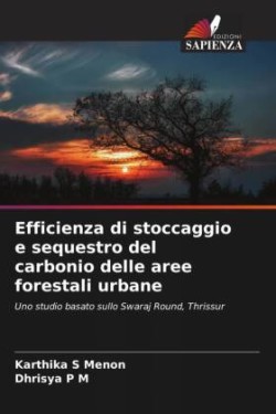 Efficienza di stoccaggio e sequestro del carbonio delle aree forestali urbane