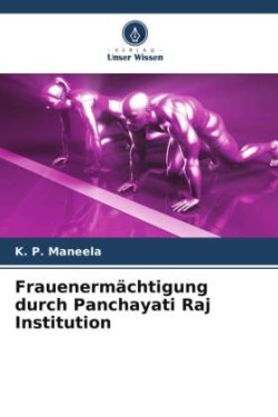 Frauenermächtigung durch Panchayati Raj Institution