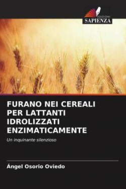 Furano Nei Cereali Per Lattanti Idrolizzati Enzimaticamente