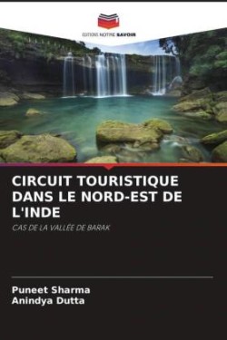 CIRCUIT TOURISTIQUE DANS LE NORD-EST DE L'INDE