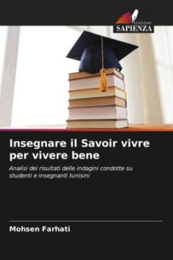 Insegnare il Savoir vivre per vivere bene