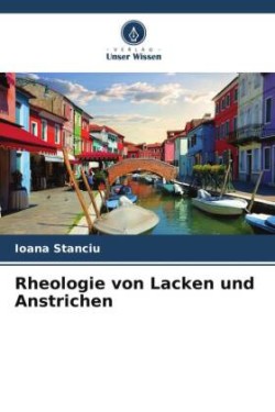 Rheologie von Lacken und Anstrichen