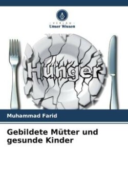 Gebildete Mütter und gesunde Kinder