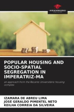 Popular Housing and Socio-Spatial Segregation in Imperatriz-Ma