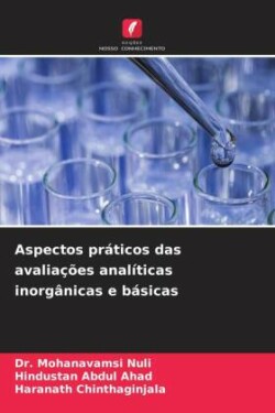 Aspectos práticos das avaliações analíticas inorgânicas e básicas