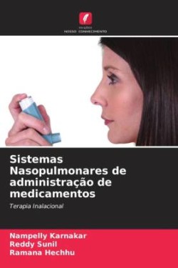 Sistemas Nasopulmonares de administração de medicamentos