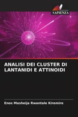 ANALISI DEI CLUSTER DI LANTANIDI E ATTINOIDI