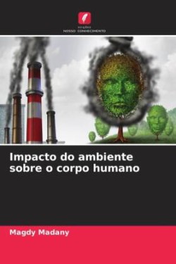 Impacto do ambiente sobre o corpo humano