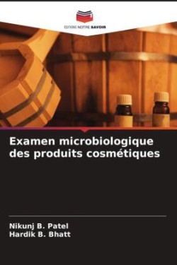 Examen microbiologique des produits cosmétiques