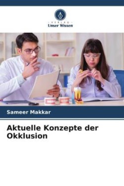 Aktuelle Konzepte der Okklusion