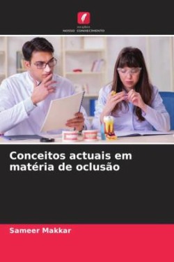 Conceitos actuais em matéria de oclusão