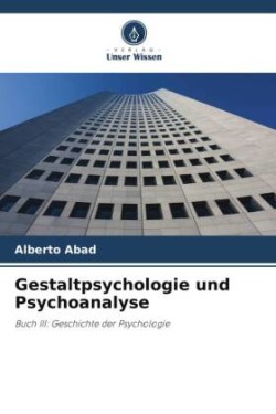 Gestaltpsychologie und Psychoanalyse