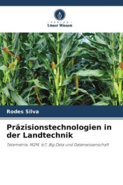 Präzisionstechnologien in der Landtechnik