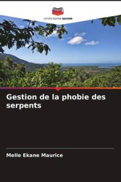 Gestion de la phobie des serpents