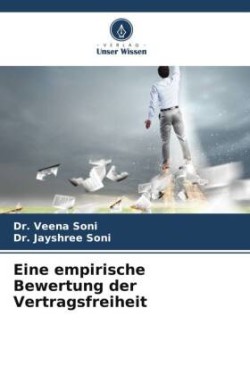 Eine empirische Bewertung der Vertragsfreiheit