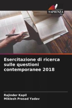 Esercitazione di ricerca sulle questioni contemporanee 2018