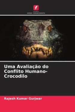 Uma Avaliação do Conflito Humano-Crocodilo