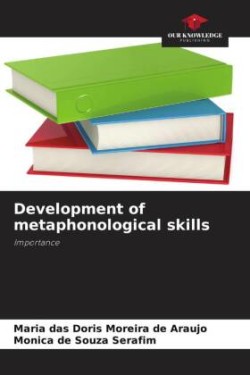 Development of metaphonological skills