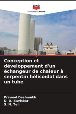 Conception et développement d'un échangeur de chaleur à serpentin hélicoïdal dans un tube