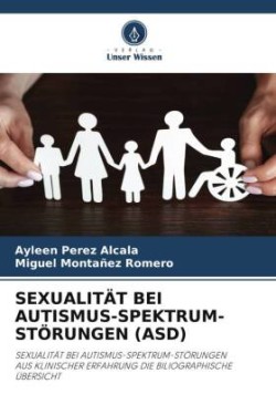 Sexualität Bei Autismus-Spektrum-Störungen (Asd)