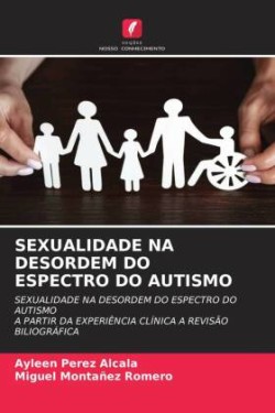 Sexualidade Na Desordem Do Espectro Do Autismo