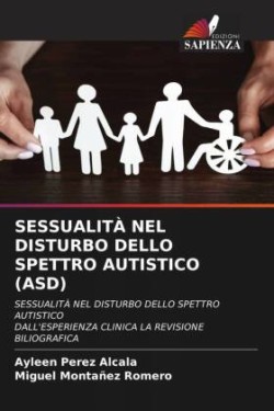 Sessualità Nel Disturbo Dello Spettro Autistico (Asd)