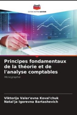 Principes fondamentaux de la théorie et de l'analyse comptables