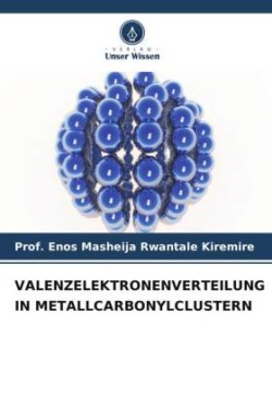 Valenzelektronenverteilung in Metallcarbonylclustern