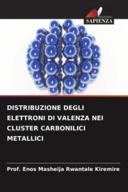 Distribuzione Degli Elettroni Di Valenza Nei Cluster Carbonilici Metallici