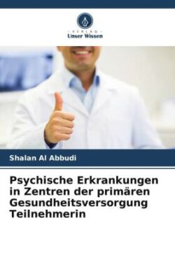 Psychische Erkrankungen in Zentren der primären Gesundheitsversorgung Teilnehmerin