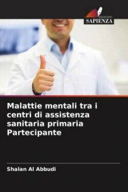 Malattie mentali tra i centri di assistenza sanitaria primaria Partecipante