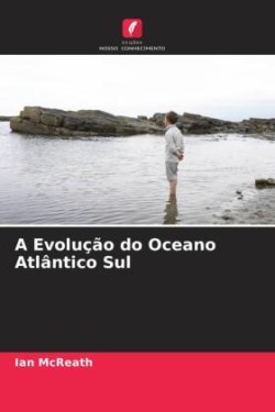 Evolução do Oceano Atlântico Sul