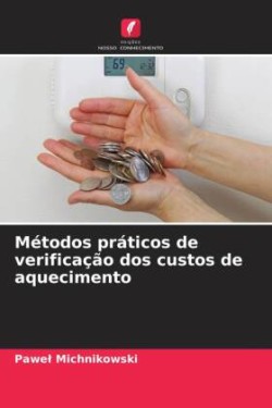 Métodos práticos de verificação dos custos de aquecimento