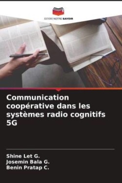 Communication coopérative dans les systèmes radio cognitifs 5G