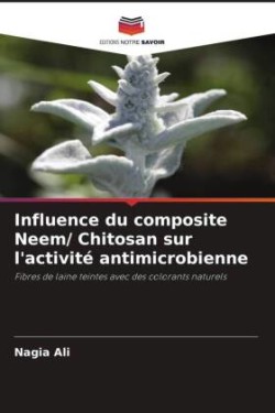 Influence du composite Neem/ Chitosan sur l'activité antimicrobienne