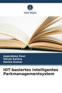 IOT-basiertes intelligentes Parkmanagementsystem