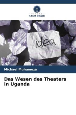 Wesen des Theaters in Uganda