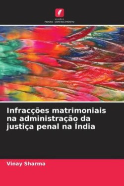 Infracções matrimoniais na administração da justiça penal na Índia