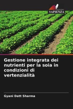 Gestione integrata dei nutrienti per la soia in condizioni di vertenzialità