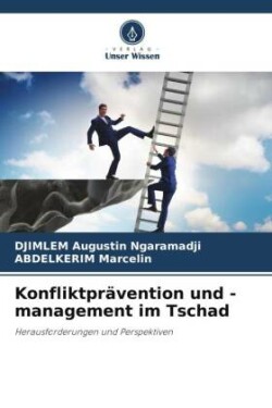 Konfliktprävention und -management im Tschad