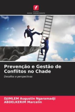 Prevenção e Gestão de Conflitos no Chade