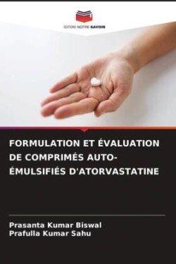 Formulation Et Évaluation de Comprimés Auto-Émulsifiés d'Atorvastatine