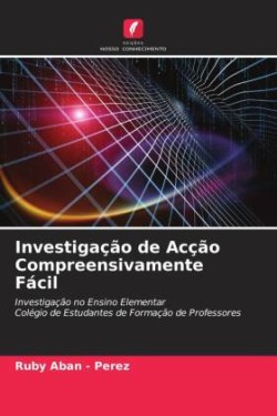 Investigação de Acção Compreensivamente Fácil