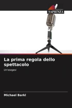 prima regola dello spettacolo