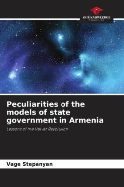 Peculiarities of the models of state government in Armenia