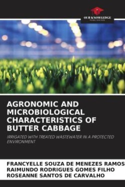 Agronomic and Microbiological Characteristics of Butter Cabbage