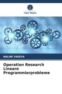 Operation Research Lineare Programmierprobleme